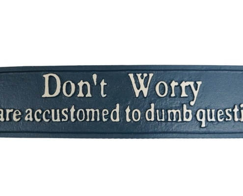 'Don't Worry' Sign